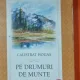 PE DRUMURI DE MUNTE - CALISTRAT HOGAS