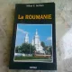 LA ROUMANIE - MIHAI E. SERBAN  (CARTE IN LIMBA FRANCEZA)