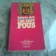 LES SEPT FOUS - ROBERTO ARLT  (CARTE IN LIMBA FRANCEZA)