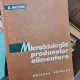 MICROBIOLOGIA PRODUSELOR ALIMENTARE - D. MOTOC