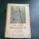 WILHELM II - EMIL LUDWIG