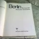 BERLIN, BRENNPUNKT DEUTSCHER GESCHICHTE  (ISTORIA PE SCURT A BERLINULUI, TEXT IN LIMBA GERMANA))