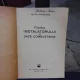 CARTEA INSTALATORULUI DE GAZE COMBUSTIBILE - GH. MUNTEANU, EDITIA I