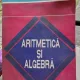 Aritmetica si algebra , C. Nastasescu