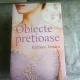 OBIECTE PRETIOASE - KATHLEEN TESSARO