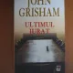 ULTIMUL JURAT - JOHN GRISHAM