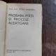 PROBABILITATI SI PROCESE ALEATOARE - OCTAV ONICESCU