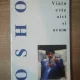 VIATA ESTE AICI SI ACUM - OSHO