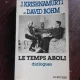 LE TEMPS ABOLI, DIALOGUES  - J. KRISHNAMURTI ET DAVIS BOHN   (CARTE IN LIMBA FRANCEZA)