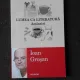 LUMEA CA LITERATURA, AMINTIRI - IOAN GROSAN
