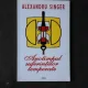 ANOTIMPUL SUFERINTELOR TEMPERATE - ALEXANDRU SINGER