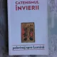 CATEHISMUL INVIERII - PREOT MARIUS MATEI