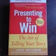 PRESENTING TO WIN, THE ART OF TELLING YOUR STORY - JERRY WEISSMAN  (CARTE IN LIMBA ENGLEZA)