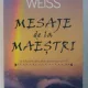 MESAJE DE LA MAESTRI - BRIAN WEISS
