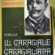 VIATA LUI I.L. CARAGIALE, SERBAN CIOCULESCU