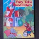 FAIRY TALES AND FABLES  (TEXT IN LIMBA ENGLEZA)