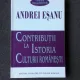CONTRIBUTII LA ISTORIA CULTURII ROMANESTI, MOLDOVA MEDIEVALA - ANDREI ESANU