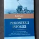 PRIZONIERII ISTORIEI - KEITH LOWE