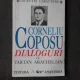 CORNELIU COPOSU, DIALOGURI CU VARTAN ARACHELIAN