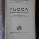 YUCCA, O NOUA PLANTA TEXTILA - FRANZ BRANDRUP