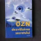 OZN, DEZVALUIREA SECRETULUI - GILDAS BOURDAIS