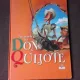 AVENTURILE LUI DON QUIJOTE, ADAPTARE ANNA OBIOLS