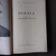SCOALA - A. GAIDAR, TRADUCERE DE OTILIA CAZIMIR SI NICOLAE GUMA