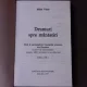 DRUMURI SPRE MANASTIRI, GHID AL ASEZAMINTELOR MONAHALE ORTODOXE DIN ROMANIA - MIHAI VLASIE