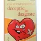 CUM TE VINDECI DUPA O DECEPTIE IN DRAGOSTE - YVON DALLAIRE