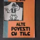 ALTE POVESTI CU TALC - AL MITRU, ILUSTRATII GETA BRATESCU