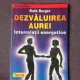DEZVALUIREA AUREI, INTERRELATII ENERGETICE - RUTH BERGER