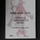 BHAGAVAD GITA, CANTECUL CARUTASULUI DIVIN, VERSIUNE DE GEORGE ANCA