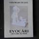 EVOCARI, CEI CARE AU FOST - GHEORGHE TICLETE