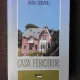 CASA FERICITILOR - RADU CIOBANU