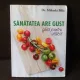 Sanatatea are gust - Dr. Mihaela Bilic