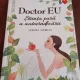 Doctor EU. Stiinta pura a autovindecarii - Jeremy Howick