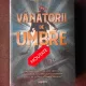 VANATORII DE UMBRE - ROBERT KURSON