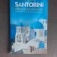 Santorini, guide (text in limba engleza)