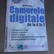 Camerele digitale de la A la Z - Michael Karbo
