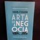 Arta de a negocia, cum sa obtii ceea ce vrei - Herb Cohen