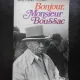 Bonjour, Monsieur Boussac - Marie France Pochna  (carte in limba franceza)