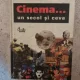 CINEMA ... UN SECOL SI CEVA DE CRISTINA CORCIOVESCU , BUJOR T. RIPEANU