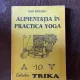 Dan Bozaru - Alimentatia in practica Yoga