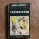 Marin Sorescu - Traversarea