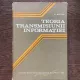 Al. Spataru - Teoria transmisiunii informatiei