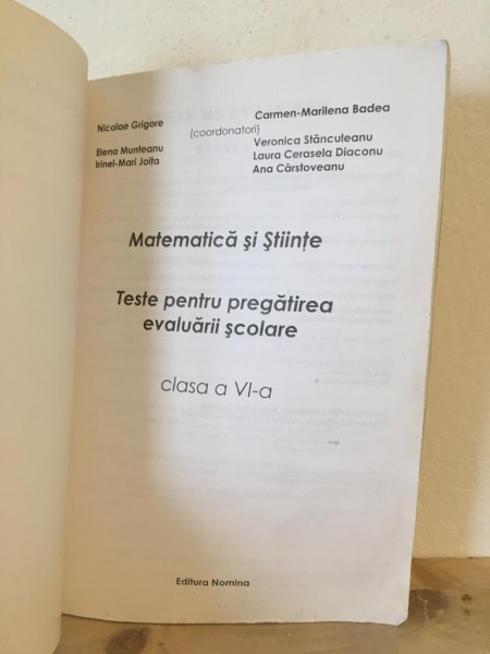 Nicolae Grigore, Carmen-Marilena Badea - Matematica si Stiinte. Teste pentru pregatirea evaluarii scoalre. Clasa a VI-a