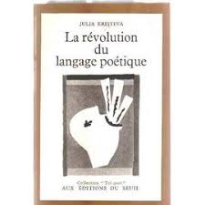 La revolution du langage poetique - Julia Kristeva