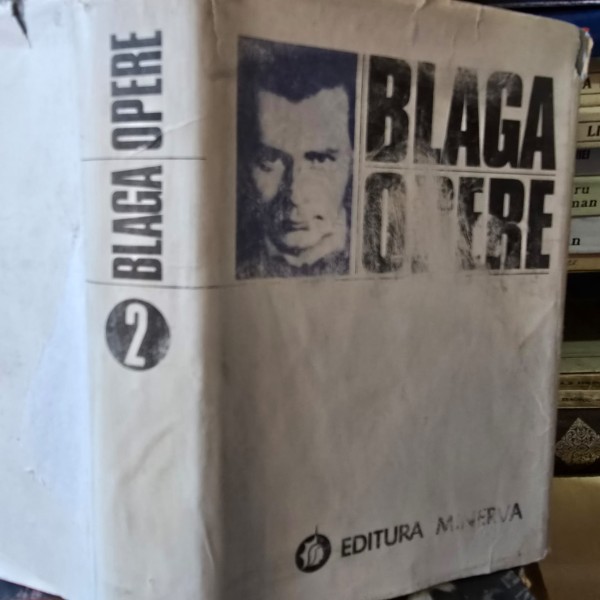 Opere Vol. 2 Poezii Postume - Lucian Blaga