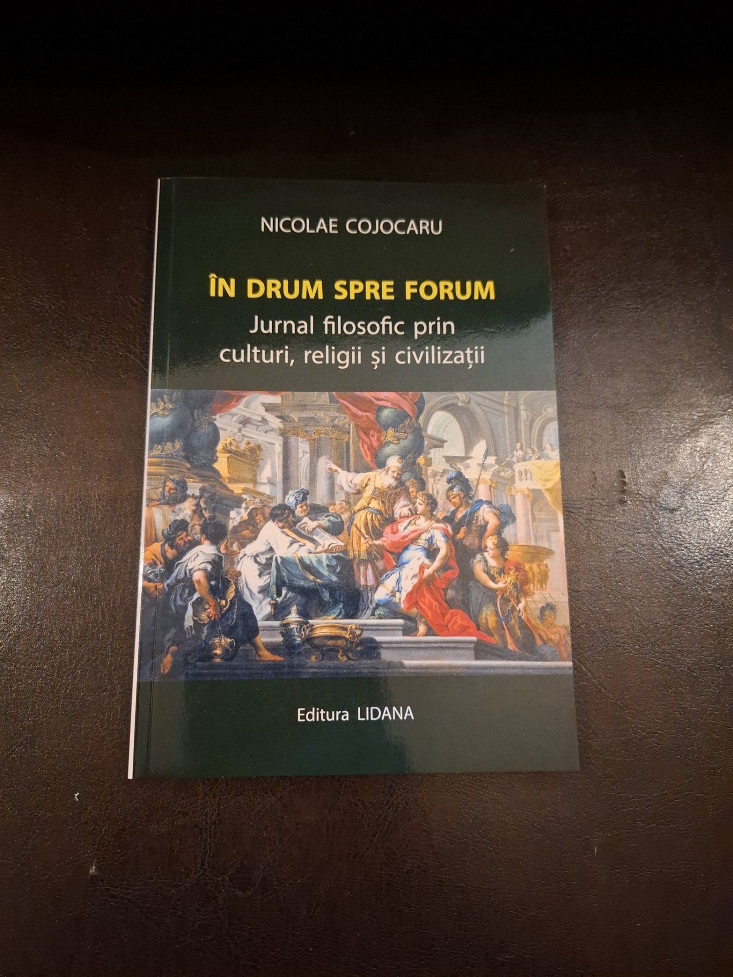 ÎN DRUM SPRE FORUM - Nicolae Cojocaru