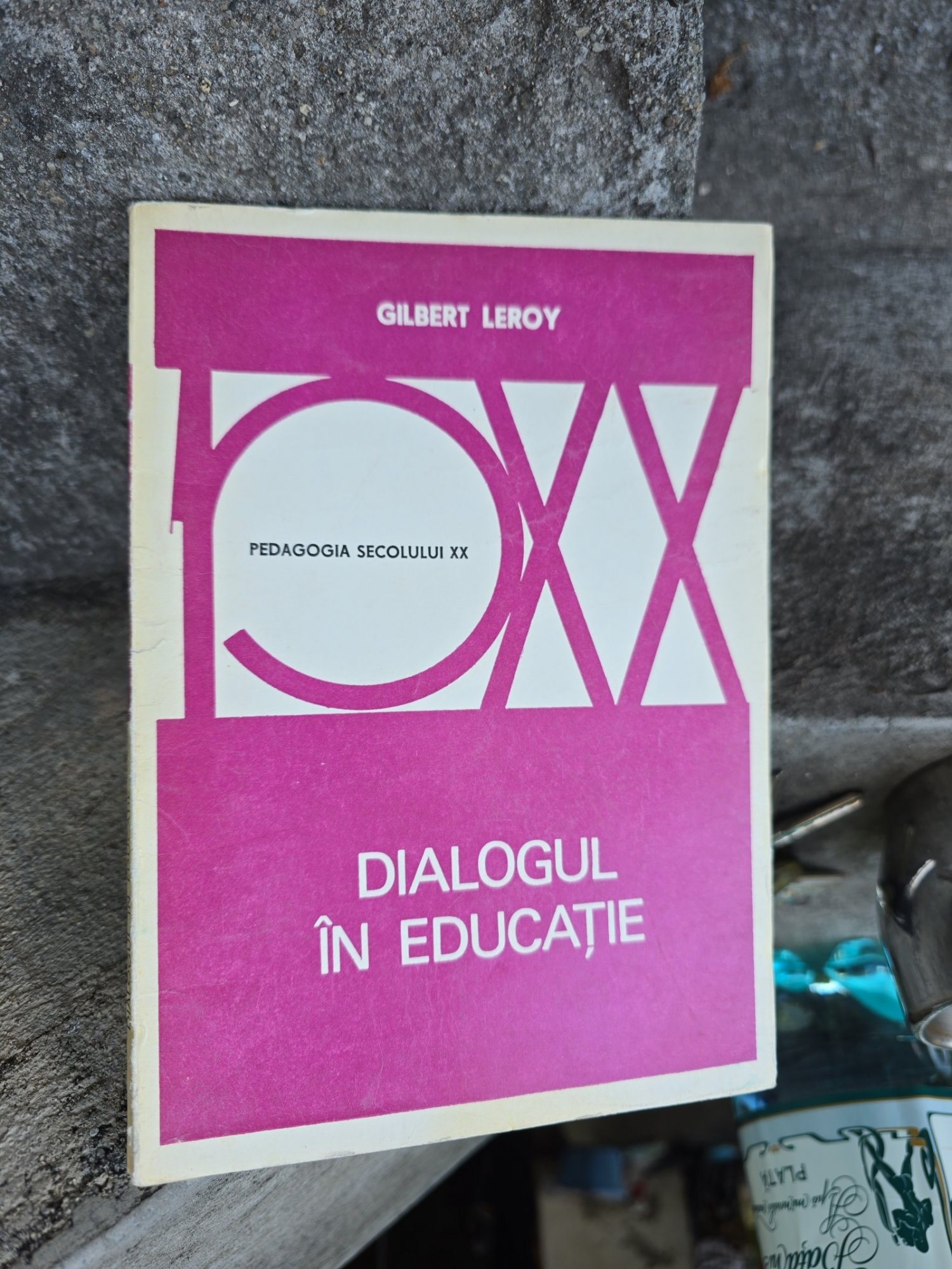 Dialogul în educație - Gilbert Leroy
